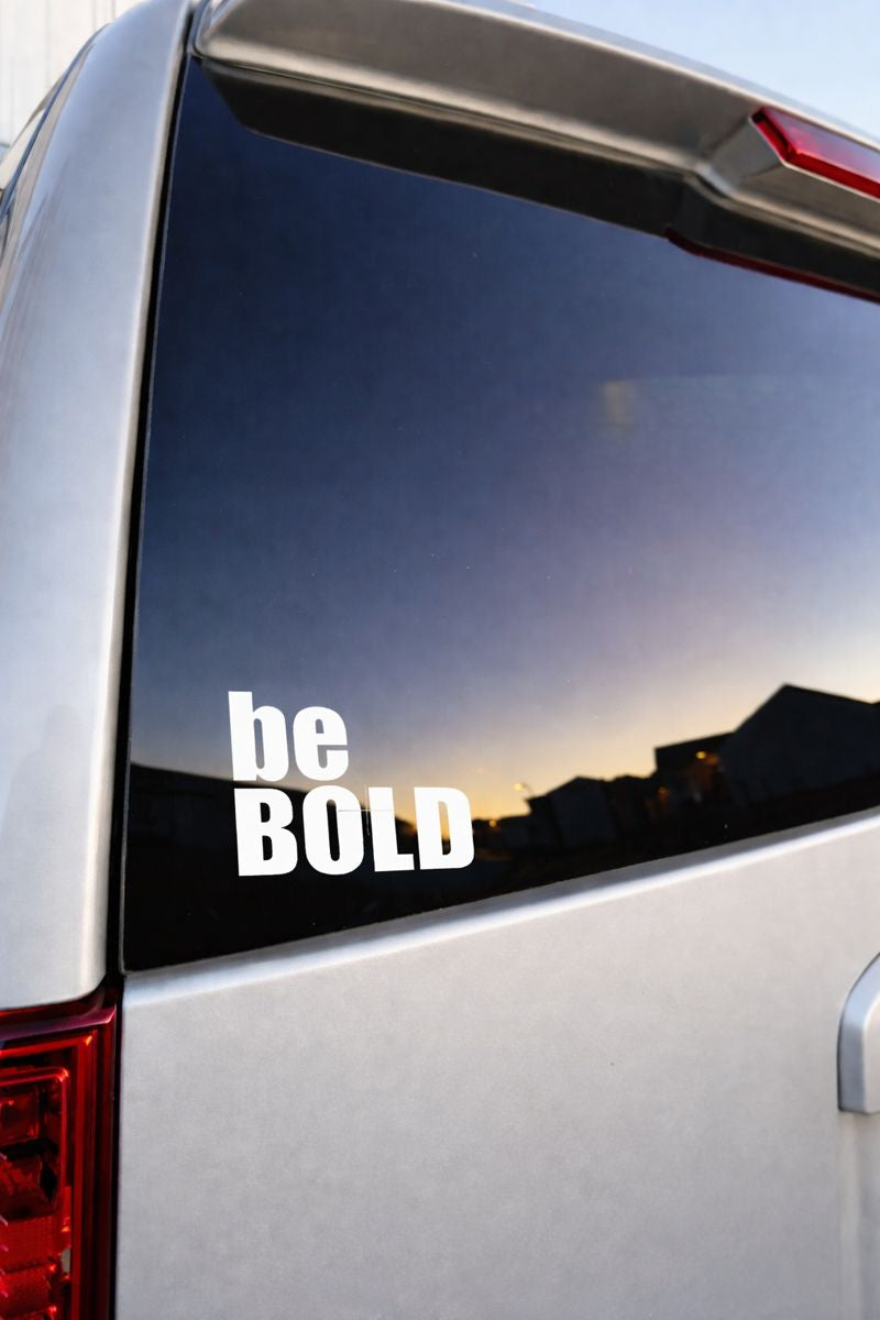 Be Bold Christian Car Decal | Faith-Inspired Vinyl Sticker